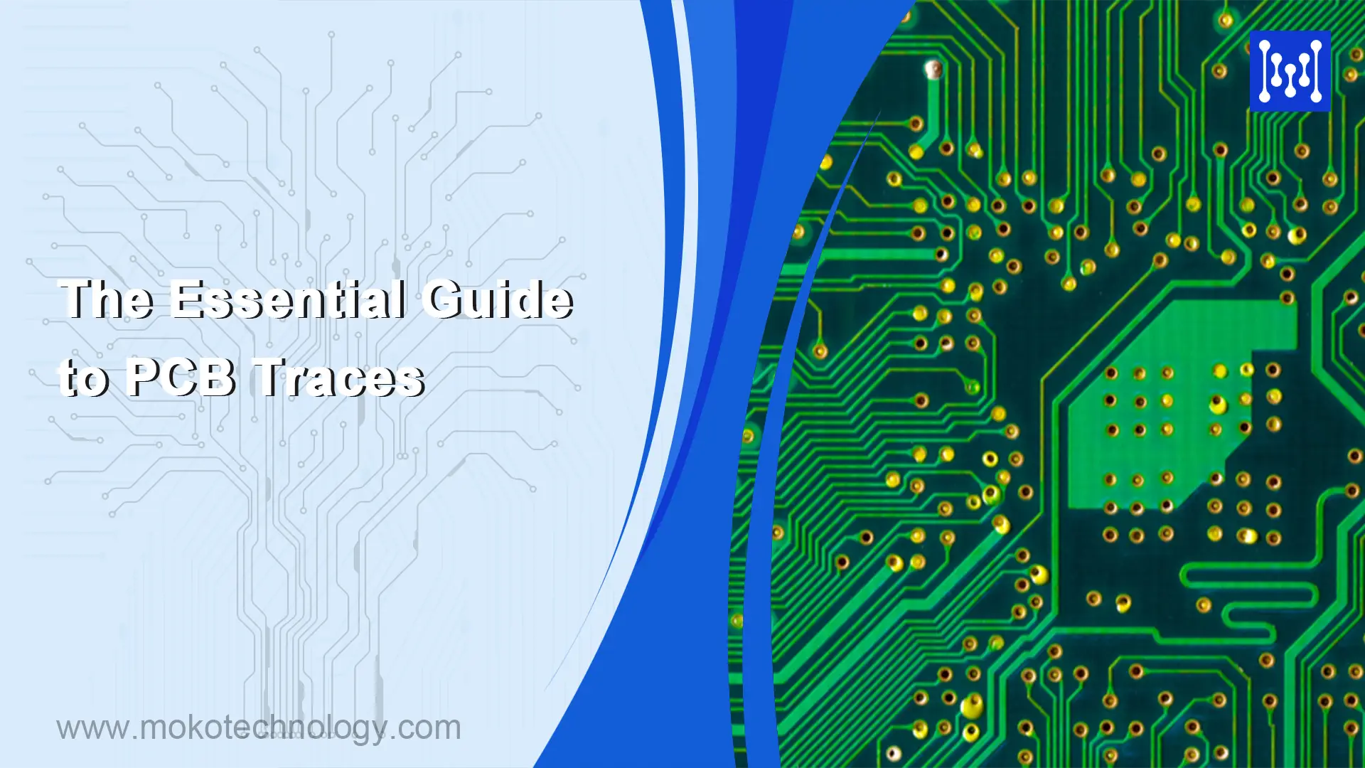 The Essential Guide to PCB Traces